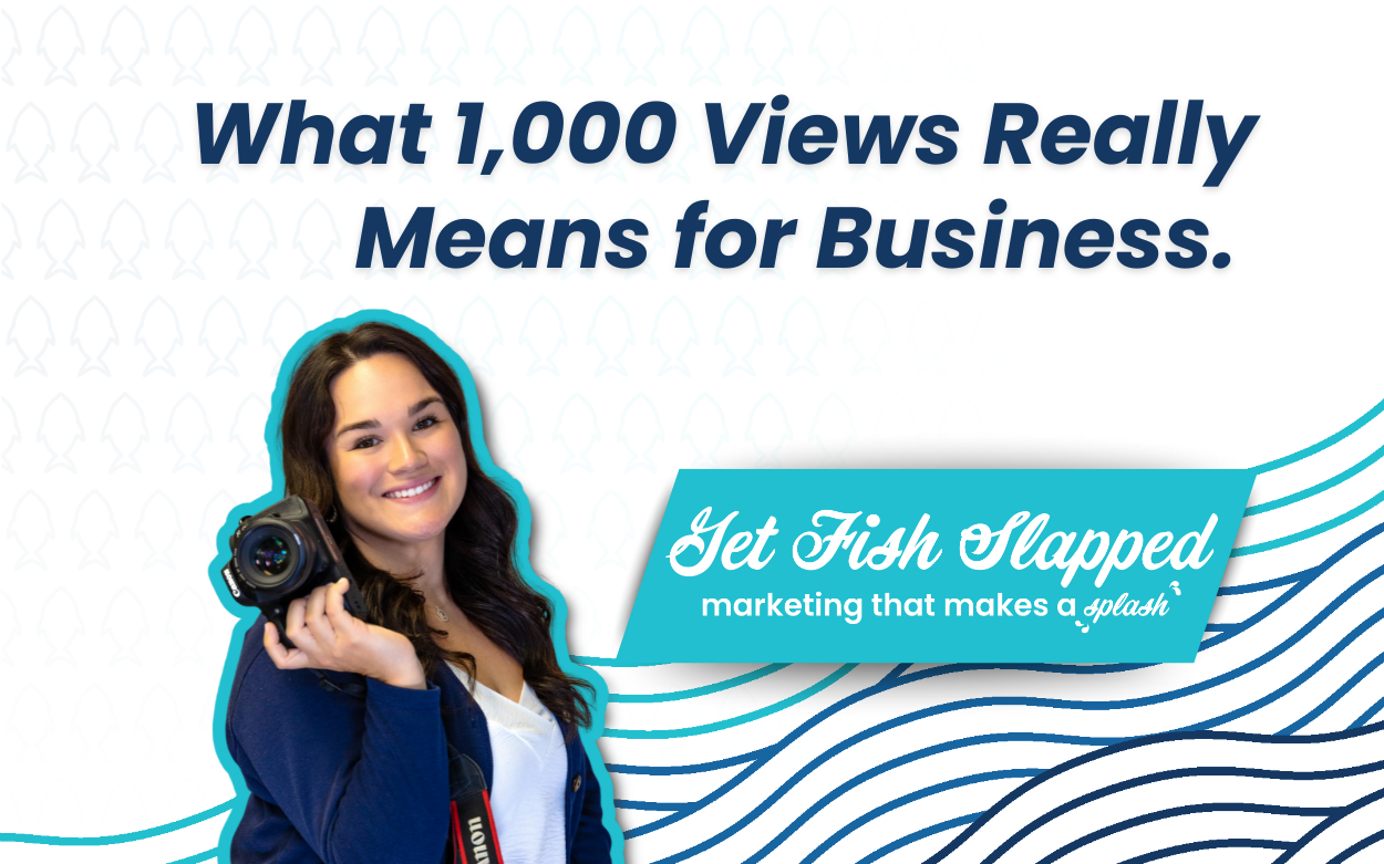 What one thousand views really means for business.