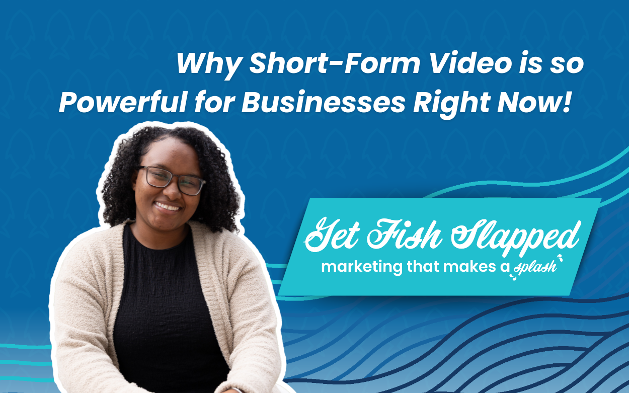 "Why short form video is powerful for businesses right now!"