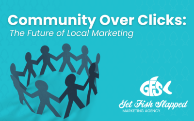 Community Over Clicks: The Future of Local Marketing