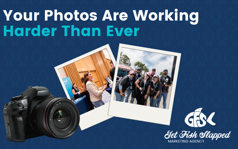 Your Photos Are Working Harder Than Ever